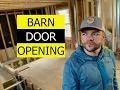 Barn Door Opening