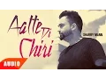 Download Lagu Aatte Di Chiri (Full Audio Song) | Sharry Mann | Full Audio Song | Speed Records
