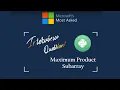 Microsoft Interview Question with Solution Maximum Product Subarray Leetcode Solution in Python