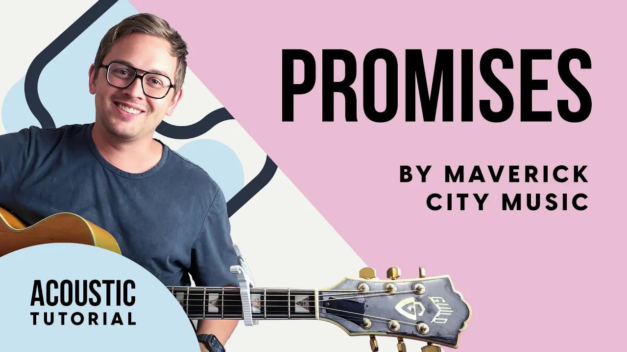 Promises (Maverick City Music) | Acoustic Guitar Lesson | Worship Tutorial | How To Play