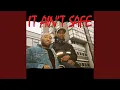 Download Lagu It Ain't Safe