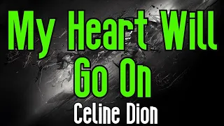 Download My Heart Will Go On (KARAOKE) | Celine Dion MP3