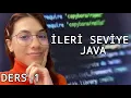 Ileri Seviye Java - Ders 1