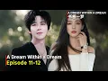 Download Lagu A Dream Within a Dream (2025) Chinese Drama | Episode 11 | Release Date and Review | ENG SUB
