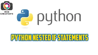 Python Nested If Statement Python Control Statements RKS CREATORS