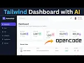 Generate Tailwind Admin Dashboard Using AI Free OpenCode CLI Tool