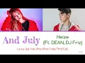 Heize (Ft. DEAN, DJ Friz) - And July Lyrics Sub Indo (Han/Rom/Indo/가사/Col)