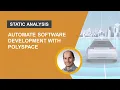Faster Software Delivery with Polyspace in Your Software Factory