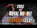 I Randomized the 2002 Royal Rumble… and CHAOS Took Over!