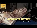 Download Lagu RINDUNYA HATIKU cover jaipong nguk