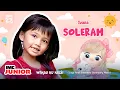 Download Lagu Soleram Anak yang Manis ❤️ ( Waktu Ku Kecil ) IMC JUNIOR