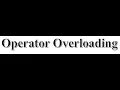 Lec 17 Operator Overloading