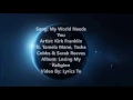 Kirk Franklin feat. Tasha Cobbs, Tamela Mann, & Sarah Reeves My World Needs You Lyrics