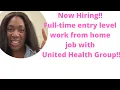 Now Hiring Full-time entry-level work from home job with United Health Group