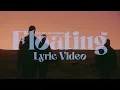 The Rare Occasions | Floating (Lyric Video)