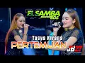 Download Lagu PERTEMUAN2//TASYA KIRANA//ELSAMBA dutcom BDS