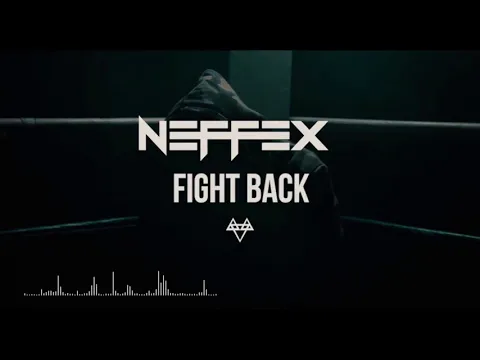 Download MP3 NEFFEX - Fight Back (Clean)