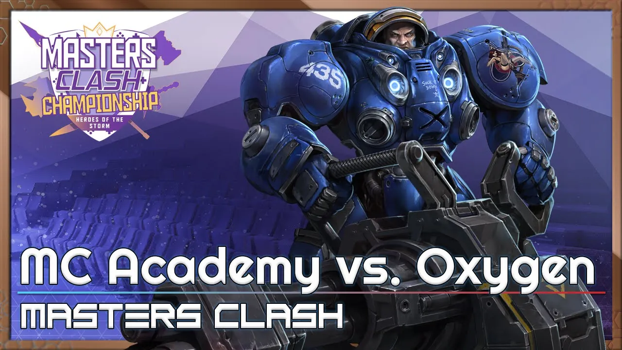 Oxygen vs. MC Academy - Masters Clash - Heroes of the Storm 2022