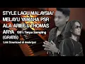 Download Lagu STYLE LAGU MELAYU/MALAYSIA UNTUK KEYBOARD YAMAHA PSR TANPA SAMPLING GRATIS