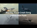 Lagu Mayday Plane Crash Song 2 Phut Hon Funk