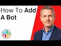 How To Add A Slack Bot