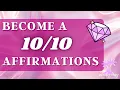 Download Lagu Become A Ten Out Of Ten Affirmations - Look Your Best - Self Concept Affirmations