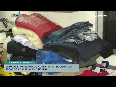 Onda de frio provocou aumento na procura por peças de agasalho doadas em Criciúma