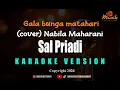 Download Lagu MINUSONE Gala bunga matahari - Sal Priadi Cover Nabila Maharani [Karaoke]