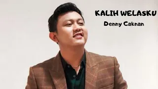 Download DENNY CAKNAN -KALIH WELASKU (Official Music Video) MP3