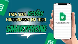 BOTÕES e Funções do Google Apps Script funcionando no PLANILHAS GOOGLE do CELULAR - PASSO A PASSO