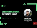 Exploring Common Crawl The Web s Open Archive Extract Data Live