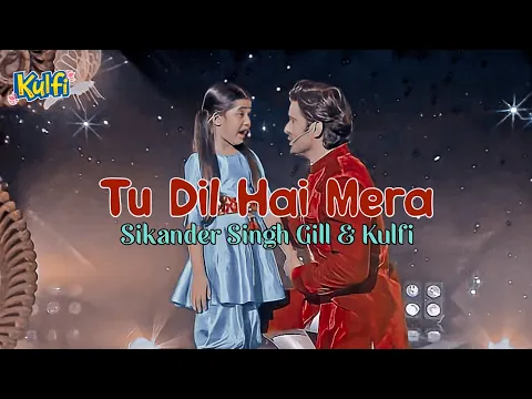 Download MP3 Lirik Lagu Tu Dil Hai Mera + Terjemahan Kulfi ANTV