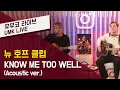 Lagu New Hope Club – 'Know Me Too Well (Acoustic Ver.)' | UMK LIVE