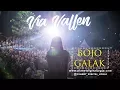 Download Lagu BOJOKU GALAK - VIA VALLEN LIVE KONSER ON NEGERI DONGENG SERIBU BATU