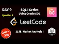 DAY 9 1158 Market Analysis I SQL SERIES LeetCode Oracle SQL