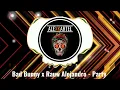 |MOOMBAHTON| Bad Bunny x Rauw Alejandro - Party (Talal Mezher Remix)