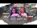 Download Lagu DJ NAN KO PAHAM X BABY DON'T GO STYLE BONGOBARBAR GEMBESUS GANK FEATURING LARE JANGKUNG AUDIO