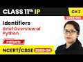 Identifiers - Brief Overview of Python Class 11 Informatics Practices Inshorts