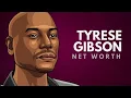 What is Tyrese Gibson s net worth