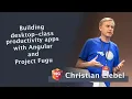 Building desktop-class productivity apps with Angular and Project Fugu - Christian Liebel NG-DE