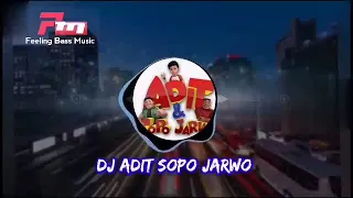 Download DJ SLOW ADIT SOPO JARWO |HEBATNYA PERSAHABATAN VIRAL TIKTOK MP3