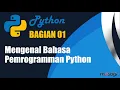 TUTORIAL PYTHON BERSAMA JMASAGI PART 1 BELAJAR PEMROGRAMAN PYTHON