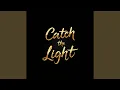 Download Lagu Catch the Light