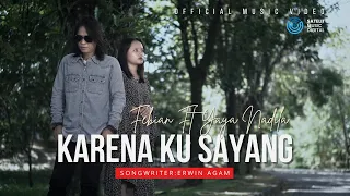 febian ft yaya nadila karena ku sayang official music video 