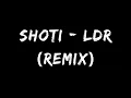 Lagu Shoti - LDR (Dj Bryanito Remix)