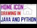 Home Icon Drawing In Java And Python