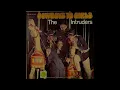 ISRAELITES:The Intruders - Cowboys To Girls 1968 {Extended Version}