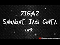 Download Lagu Zigaz || Sahabat Jadi Cinta || Lirik