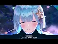 「Nightcore」Last Day - Two Friends ( Kbubs Remix/Lyrics )