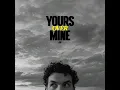 Yours Over Mine